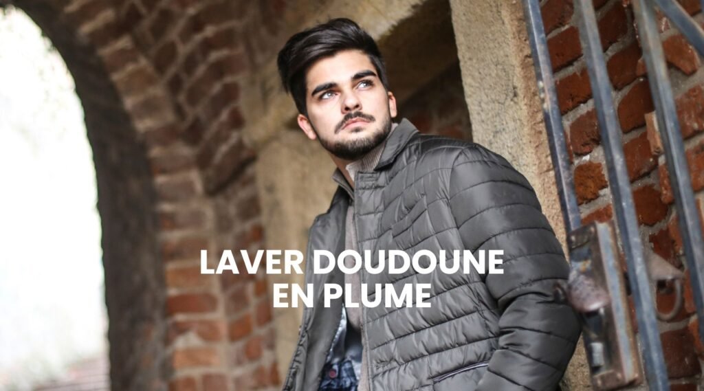 Laver Doudoune en Plume